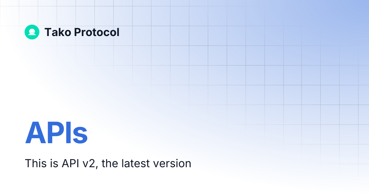 APIs | Tako Protocol